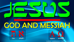 Jesus, God and Messiah