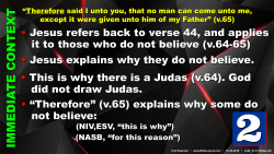 “Therefore” Some Do Not Come
