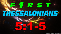 Day of the Lord (1Th.5:1-11)