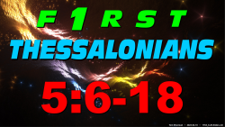Christian Living (1Th.5:6-28)
