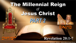 Millennial Kingdom (Part 2)
